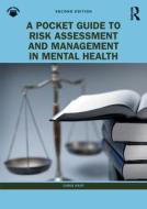 A Pocket Guide To Risk Assessment And Management In Mental Health di Chris Hart edito da Taylor & Francis Ltd