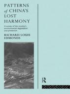 Patterns of China's Lost Harmony di Richard Louis Edmonds edito da Taylor & Francis Ltd