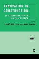 Innovation in Construction di Andre Manseau edito da Routledge