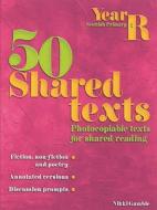 50 Shared Texts For Reception di Nikki Gamble edito da Scholastic