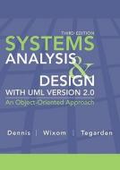 Systems Analysis Design with UML Version 2.0: An Object-Oriented Approach di Alan Dennis, Barbara Haley Wixom, David Tegarden edito da WILEY