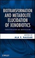 Elucidation of Xenobiotics di Nassar edito da John Wiley & Sons