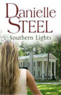 Southern Lights di Danielle Steel edito da Transworld Publishers Ltd