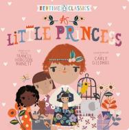 A Little Princess di Frances Hodgson Burnett, Carly Gledhill edito da Penguin Young Readers Group
