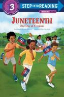 Juneteenth: Our Day of Freedom di Sharon Dennis Wyeth edito da RANDOM HOUSE