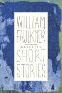 Mod Lib Select Short Stories di William Faulkner edito da Random House USA Inc
