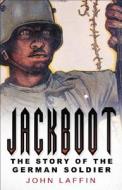 Jackboot di John Laffin edito da The History Press Ltd