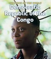 Democratic Republic of the Congo di Jay Heale, Yong Jui Lin edito da Cavendish Square Publishing