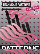 Technique Patterns: Book & CD [With CD] di Gary Chaffee edito da ALFRED PUBN