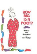 How Big Is a Foot? di Rolf Myller edito da PERFECTION LEARNING CORP