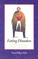 Heller, T:  Eating Disorders di Tania Heller edito da McFarland