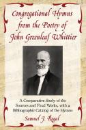 Rogal, S:  Congregational Hymns from the Poetry of John Gree di Samuel J. Rogal edito da McFarland