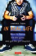 In Real Life di Lawrence Tabak edito da Tuttle Publishing