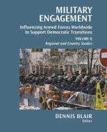Military Engagement di Dennis Blair edito da Brookings Institution Press