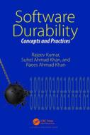 Software Durability di Rajeev Kumar, Suhel Ahmad Khan, Raees Ahmad Khan edito da Taylor & Francis Ltd