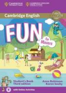 Fun For Movers Student's Book With Audio With Online Activities di Anne Robinson, Karen Saxby edito da Cambridge University Press