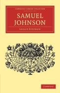 Samuel Johnson di Leslie Stephen edito da Cambridge University Press
