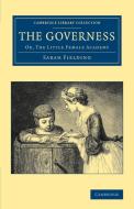 The Governess di Sarah Fielding edito da Cambridge University Press