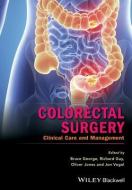 Colorectal Surgery di Bruce George edito da Wiley-Blackwell