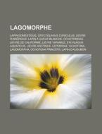 Lagomorphe: Lapin Domestique, Cunicultur di Livres Groupe edito da Books LLC, Wiki Series