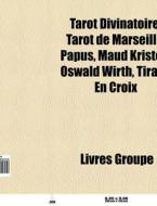 Tarot Divinatoire: Tarot De Marseille, P di Livres Groupe edito da Books LLC, Wiki Series