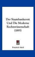 Der Staatsbankerott Und Die Moderne Rechtswissenschaft (1895) di Friedrich Meili edito da Kessinger Publishing