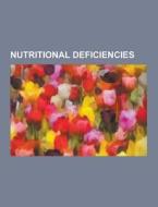Nutritional Deficiencies di Source Wikipedia edito da University-press.org