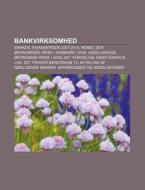 Bankvirksomhed: Banker, Finanskrisen 200 di Kilde Wikipedia edito da Books LLC, Wiki Series