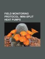 Mini-split Heat Pumps di U. S. Government, Anonymous edito da General Books Llc