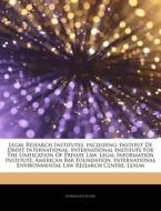 Legal Research Institutes, Including: In di Hephaestus Books edito da Hephaestus Books