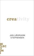 Creativity di Jan Lohmann Stephensen edito da Johns Hopkins University Press