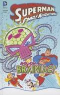 And Now... Braniac! di Franco Aureliani, Art Baltazar edito da DC COMICS