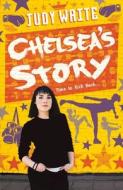 Chelsea's Story di Judy Waite edito da Bloomsbury Publishing PLC