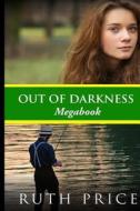 Out of Darkness Megabook di Ruth Price edito da Createspace