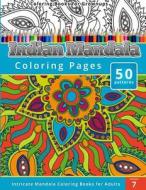 Coloring Books for Grown-Ups Indian Mandala Coloring Pages di Chiquita Publishing edito da Createspace