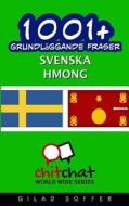 1001+ Grundlaggande Fraser Svenska - Hmong di Gilad Soffer edito da Createspace