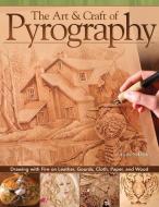 Art & Craft of Pyrography di Lora S. Irish edito da Fox Chapel Publishing