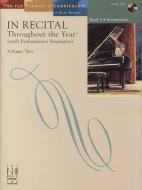 In Recital(r) Throughout the Year, Vol 2 Bk 5: With Performance Strategies edito da ALFRED MUSIC