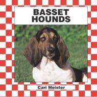 Bassett Hounds di Cari Meister edito da Checkerboard Books