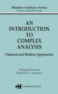 An Introduction To Complex Analysis di Wolfgang Tutschke, Harkrishan L. Vasudeva edito da Taylor & Francis Ltd