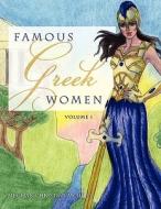 Famous Greek Women di Meghan McAuley edito da Inkwater Press