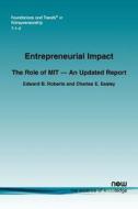 Entrepreneurial Impact di Edward B. Roberts, Charles E. Eesley edito da Now Publishers Inc