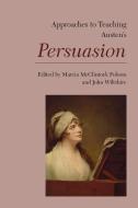 Approaches to Teaching Austen's Persuasion edito da MODERN LANGUAGE ASSN OF AMER