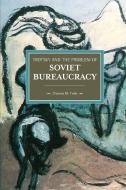 Trotsky And The Problem Of Soviet Bureaucracy di Thomas M. Twiss edito da Haymarket Books