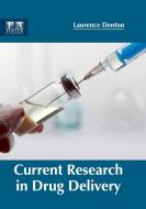 Current Research in Drug Delivery edito da FOSTER ACADEMICS