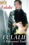 Eulalie di Eulalie edito da America Star Books