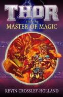 Thor And The Master Of Magic di Kevin Crossley-holland edito da Barrington Stoke Ltd