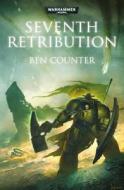 Seventh Retribution di Ben Counter edito da Black Library