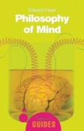 Philosophy of Mind di Edward Feser edito da Oneworld Publications
