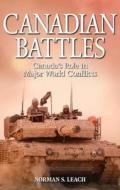 Canadian Battles di Norman Leach edito da Folklore Publishing
